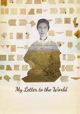 My Letter to the World: A Journey Through the Life of Emily Dickinson