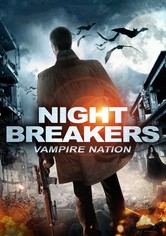 Nightbreakers - Vampire Nation