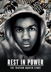 Rest in Power: The Trayvon Martin Story