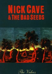 Nick Cave and The Bad Seeds: The Videos