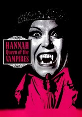 Hannah, Queen of the Vampires