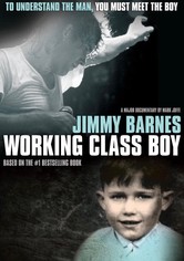 Jimmy Barnes: Working Class Boy