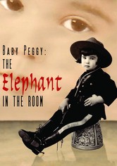 Baby Peggy: The Elephant in the Room