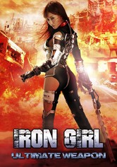 Iron Girl : Ultimate Weapon