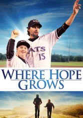 Where Hope Grows - Nulla è perduto