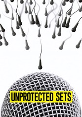 EPIX Presents Unprotected Sets