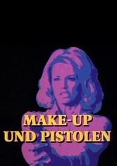 Make-Up und Pistolen