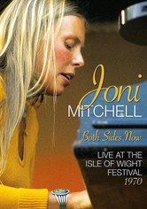 Joni Mitchell : Both Sides Now - Live at the Isle of Wight