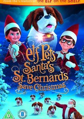 Elf Pets: Santa's St. Bernards Save Christmas