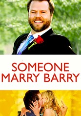 Someone Marry Barry