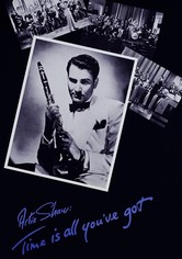 Artie Shaw: Time Is All You've Got