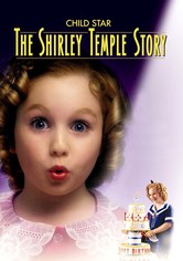 Shirley Temple : La Naissance d'une Star