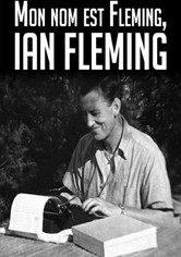 Mon nom est Fleming, Ian Fleming