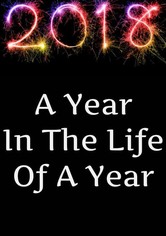 2018: A Year in the Life of a Year