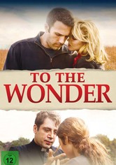 To the Wonder - Die Wege der Liebe
